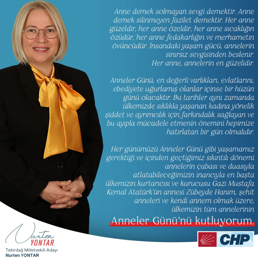 CHP MİLLETVEKİLİ ADAYI NURTEN YONTAR'DAN ANNELERE MESAJ