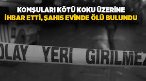&Ccedil;orlu&rsquo;da K&ouml;t&uuml; Koku İhbarı &Uuml;zerine Ger&ccedil;ek Ortaya &Ccedil;ıktı: Evinde &Ouml;l&uuml; Bulundu