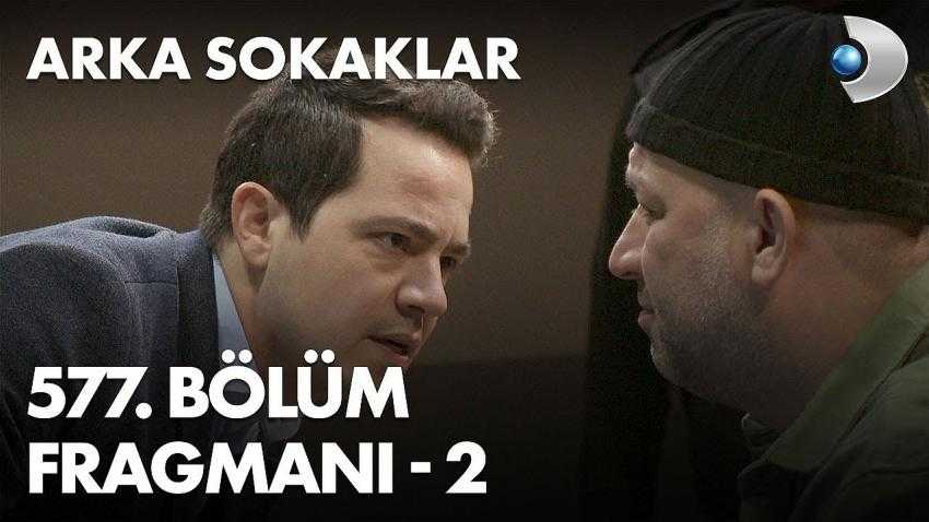 Arka Sokaklar 577.B&ouml;l&uuml;m 2. Fragmanı