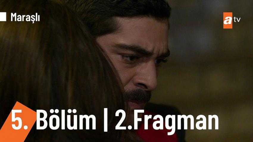 Maraşlı 5.B&ouml;l&uuml;m 2. Fragmanı