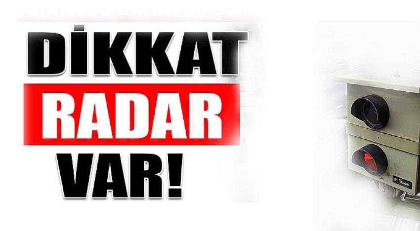 Tekirdağ'da radar uygulaması başlıyor