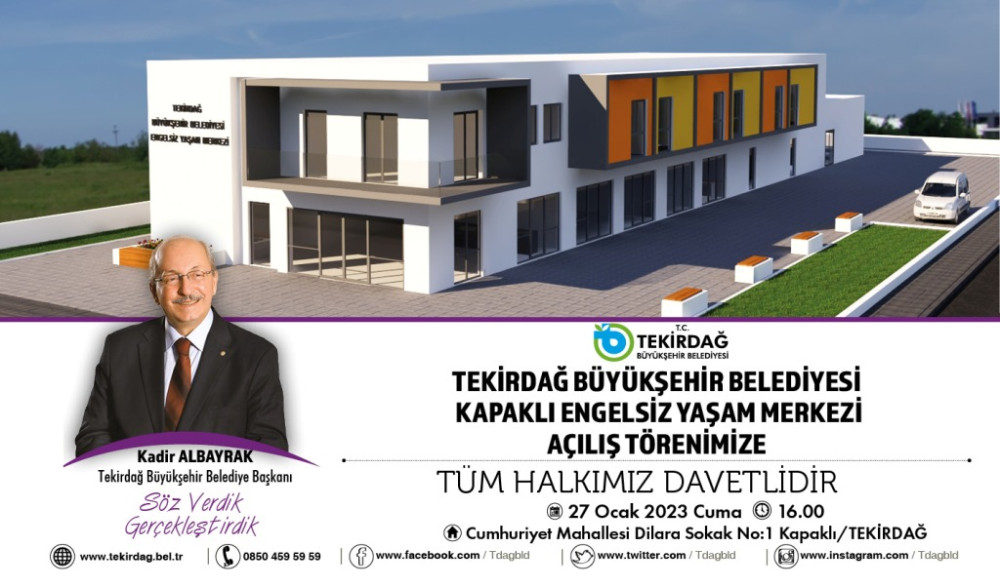 TEKİRDAĞ B&Uuml;Y&Uuml;KŞEHİR BELEDİYESİ KAPAKLI ENGELSİZ YAŞAM MERKEZİ HİZMETE SUNULUYOR